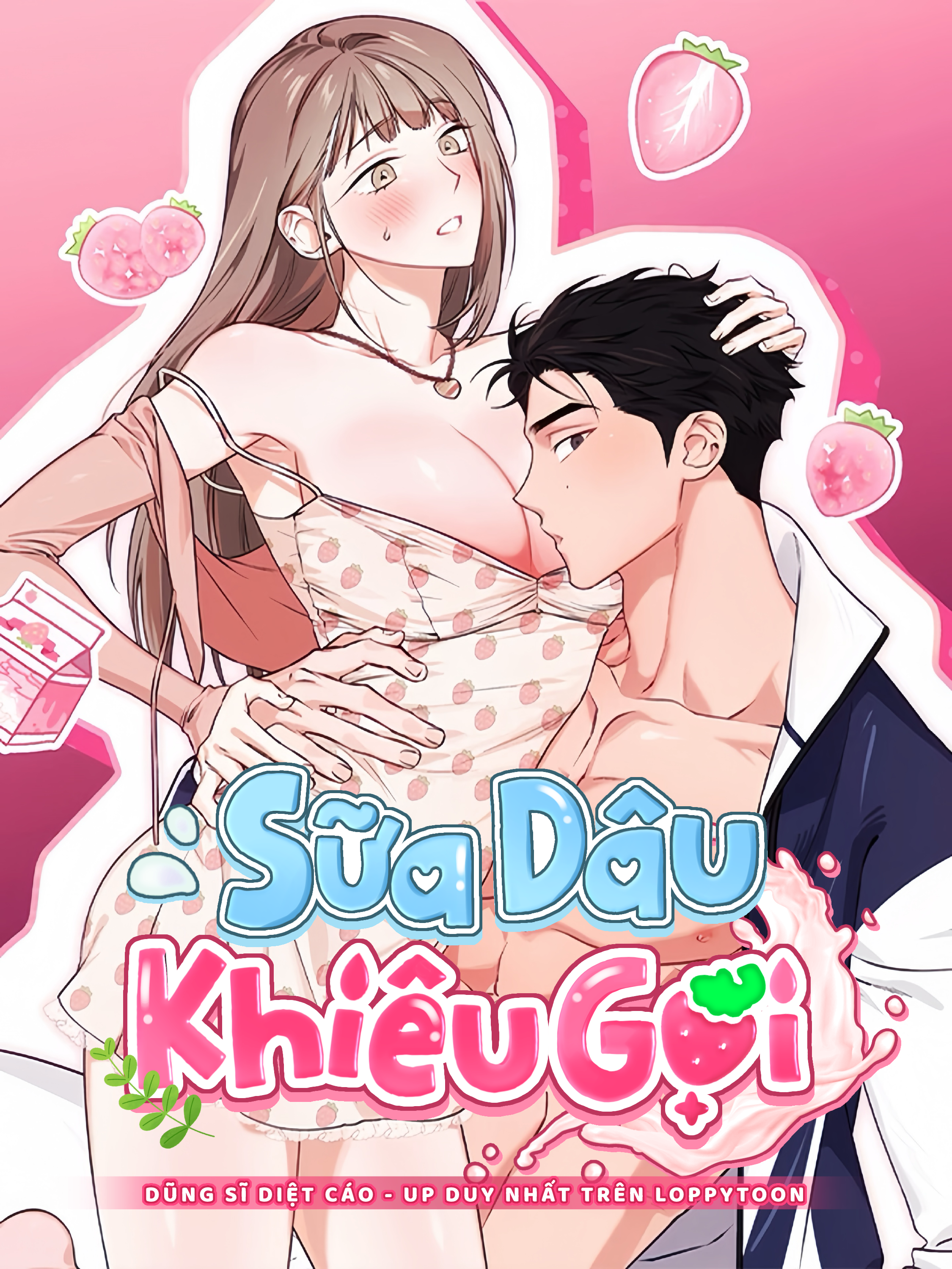 [19+] Sữa Dâu Khiêu Gợi